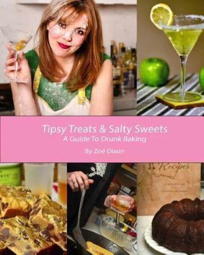 Tipsy Treats & Salty Sweets