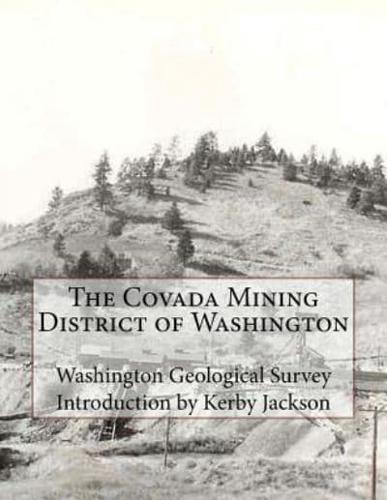 The Covada Mining District of Washington