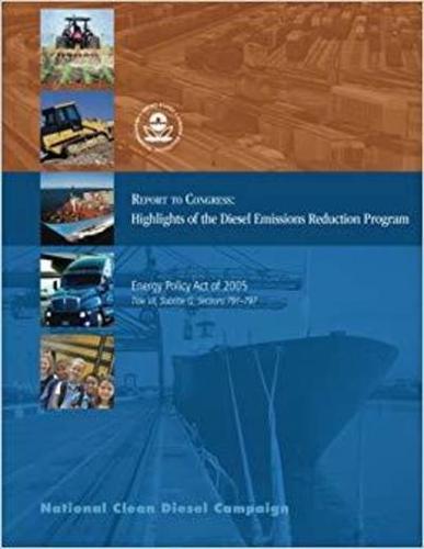 Report to Congress - Highlights of the Diesel Emissions Reduction Program