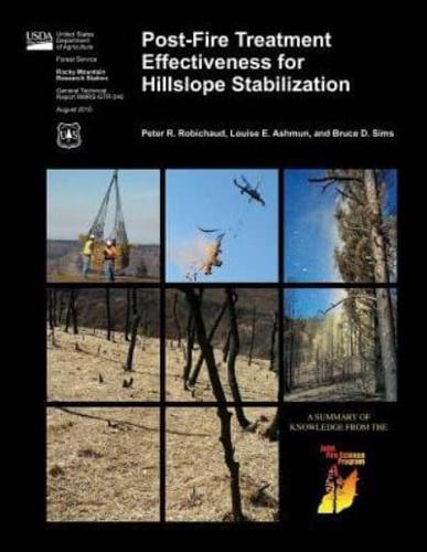 Post-Fire Treatment Effectiveness for Hillslope Stabilization