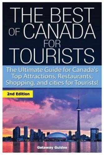The Best of Canada for Tourists