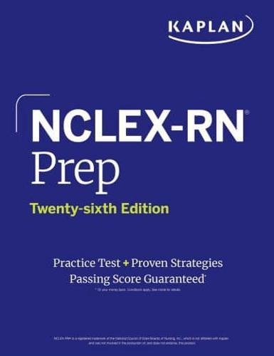 NCLEX-RN Prep, Twenty-Sixth Edition: Practice Test + Proven Strategies