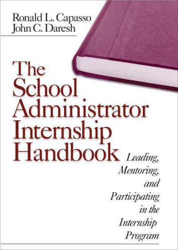 The School Administrator Internship Handbook