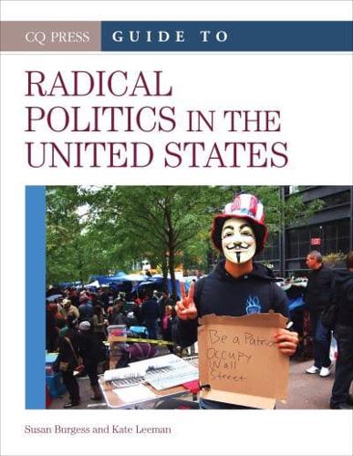 CQ Press Guide to Radical Politics Inn the United States