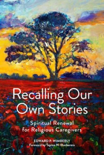Recalling Our Own Stories
