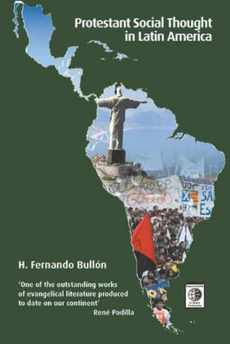 Protestant Social Thought in Latin America