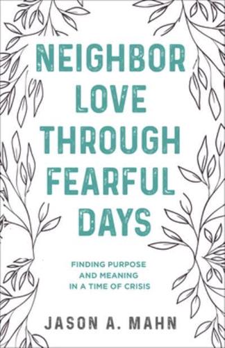 Neighbor Love Through Fearful Days