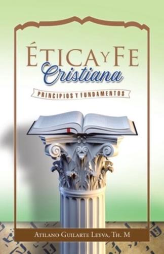 Ética Y Fe Cristiana