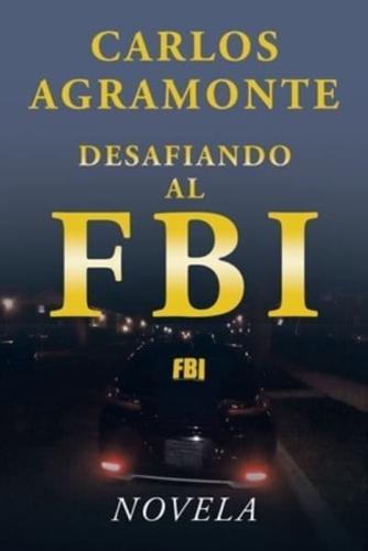 Desafiando Al FBI