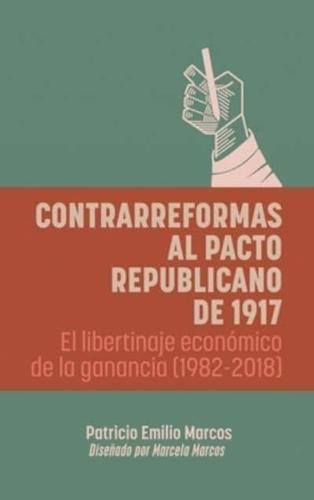 Contrarreformas Al Pacto Republicano De 1917