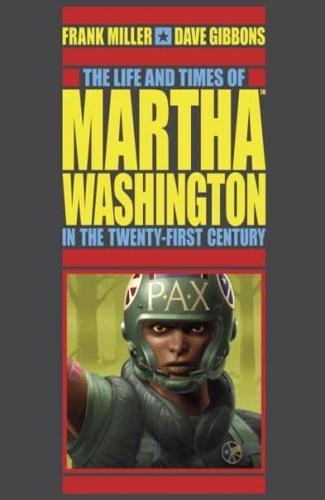 The Life and Times of Martha Washington in the Twenty-First Century