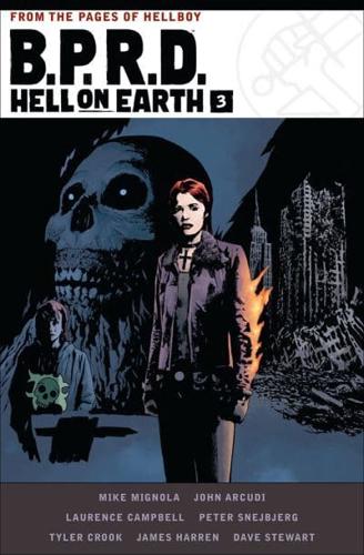 B.P.R.D. Hell on Earth. Volume 3