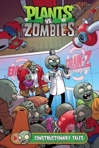 Plants Vs. Zombies. Constructionary Tales