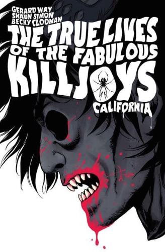 The True Lives of the Fabulous Killjoys