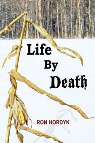 Life By Death
