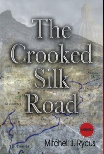 Crooked Silk Road