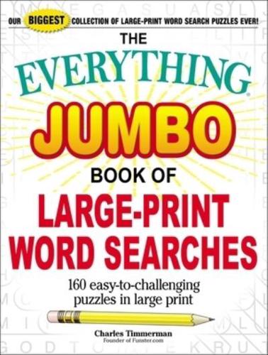 The Everything Jumbo Book of Large-Print Word Searches