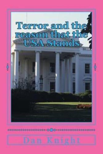 Terror and the Reason That the USA Stands