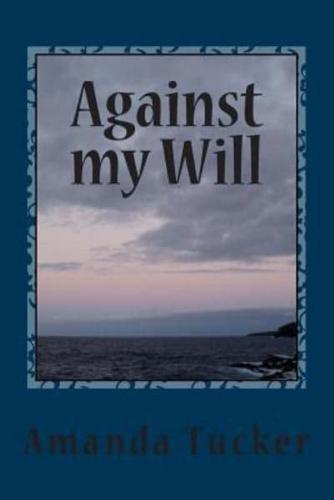 Against My Will