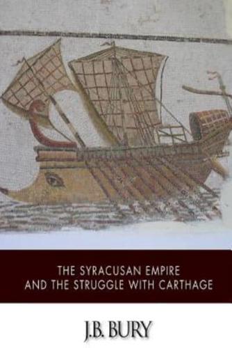 The Syracusan Empire and the Struggle With Carthage