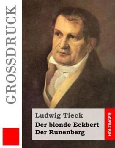 Der Blonde Eckbert / Der Runenberg (Grodruck)