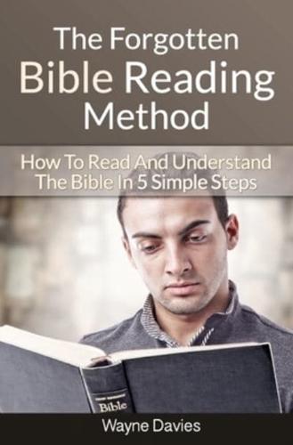 The Forgotten Bible Reading Method