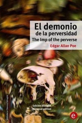 El Demonio De La perversidad/The Imp of the Perverse