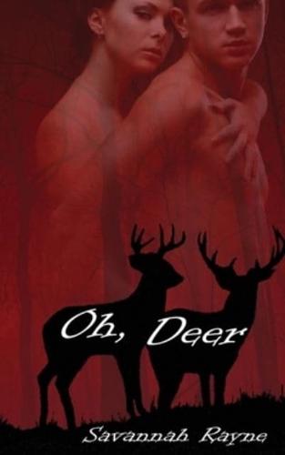 Oh, Deer