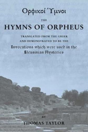 The Mystical Hymns of Orpheus