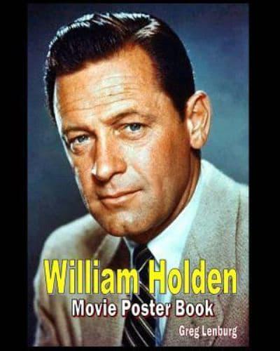 William Holden Movie Poster Book