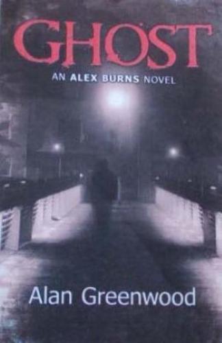Ghost an Alex Burns Novel