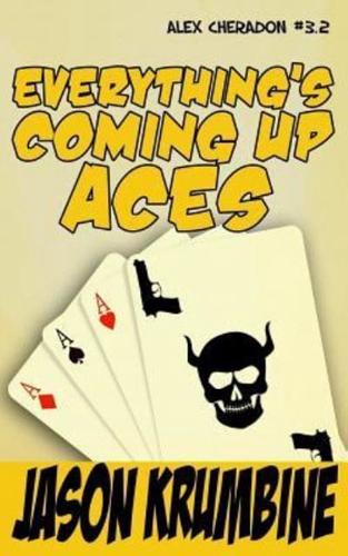 Everything's Coming Up Aces (Alex Cheradon #3.2)