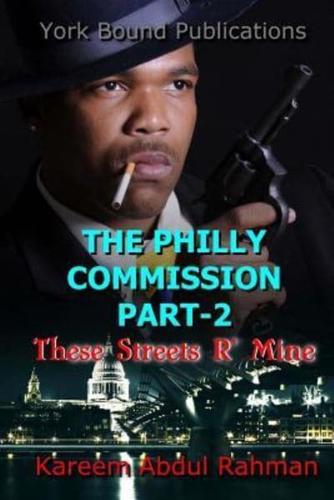 The Philly Commission Part-2