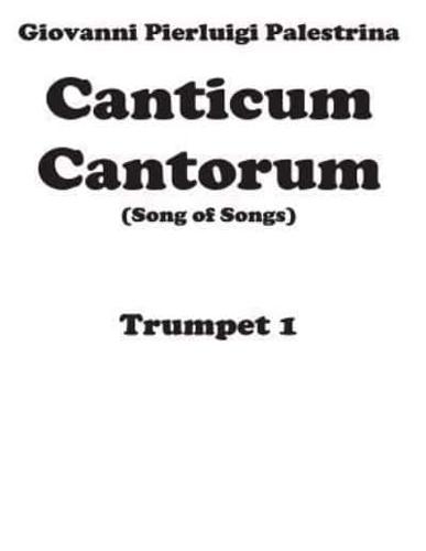 Canticum Cantorum - Brass Quintet - Trumpet 1