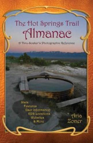 The Hot Springs Trail Almanac