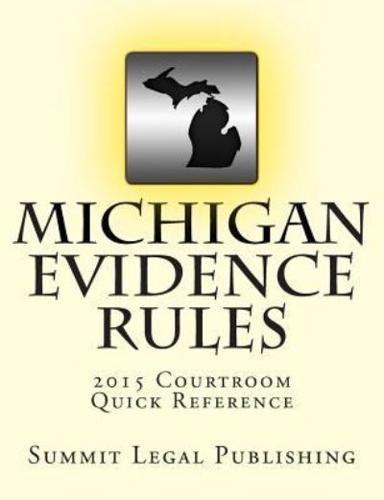 Michigan Evidence Rules Courtroom Quick Reference