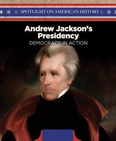 Andrew Jackson's Presidency