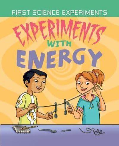 Experiments With Energy