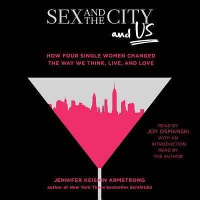 Sex and the City and Us