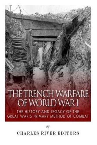 The Trench Warfare of World War I