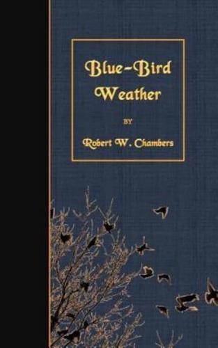 Blue-Bird Weather