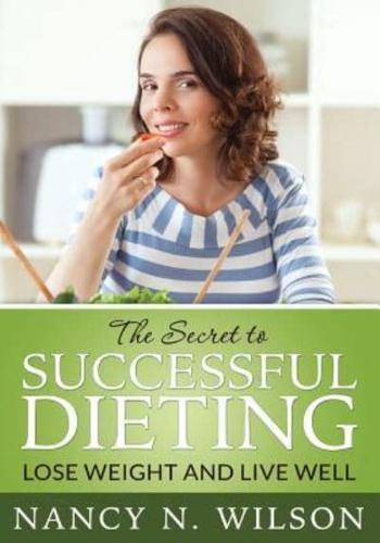 The Secret to Successful Dieting