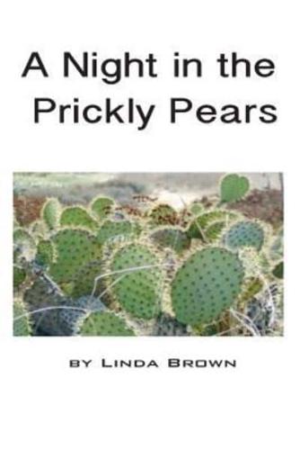 A Night in the Prickly Pears