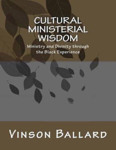 Cultural Ministerial Wisdom