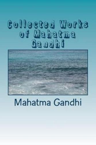 Collected Works of Mahatma Gandhi