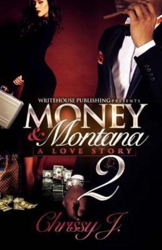 Money & Montana 2