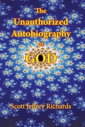 The Unauthorized Autobiography of God