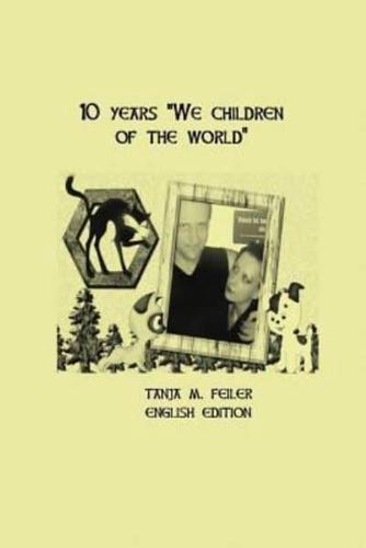10 Years "We Children of the World"