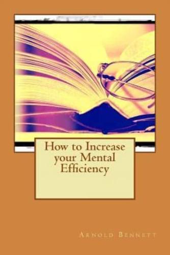 How to Increase Your Mental Efficiency