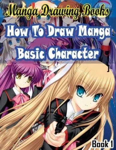 Manga Drawing Books How to Draw Manga Characters Book 1
